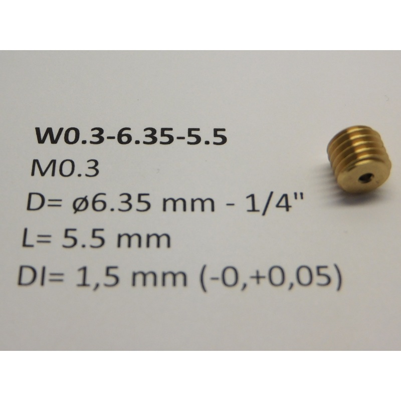 Screw brass M0.3 D=  6.35 mm L= 5.5 mm DI=1.5 mm